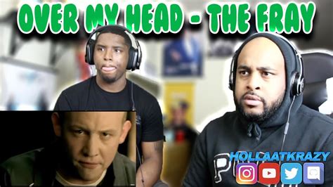 The Fray - Over My Head | Reaction - YouTube