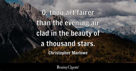 Christopher Marlowe - O, thou art fairer than the evening...