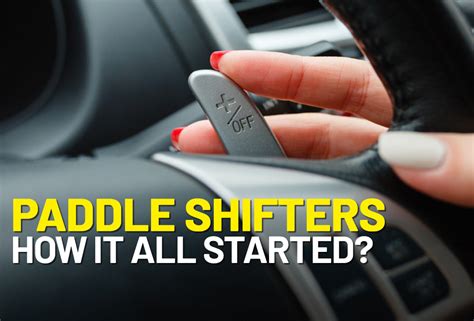 Paddle Shifters- How It All Started? - CarSpiritPK