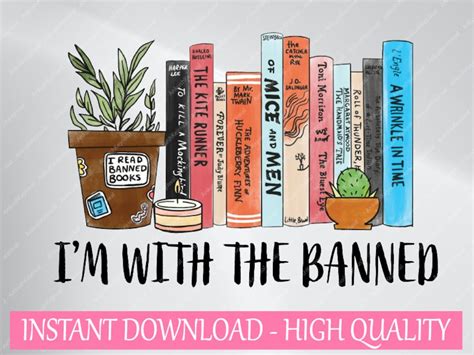 I'm With the Banned Books I Read Banned Books Lovers Png, I'm With the Banned Design, Quote ...