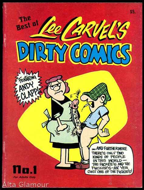 BIBLIO | THE BEST OF LEE CARVEL'S DIRTY COMICS by Carvel, Lee | | 1976 | Tijuana Publishing Co