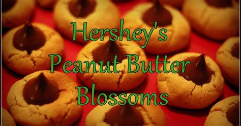 Be Thou Exalted: Hershey's Peanut Butter Blossoms