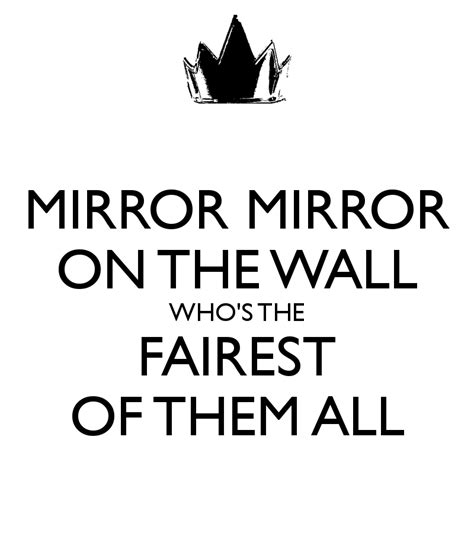 mirror mirror on the wall quotes snow white - Whitley Shull