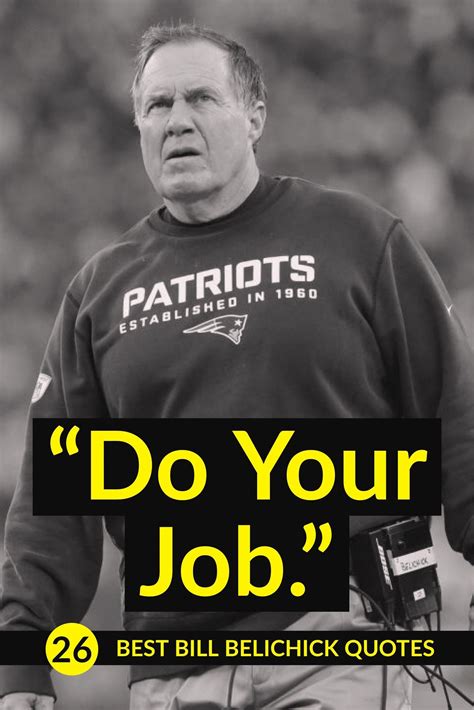 26 Best Bill Belichick Quotes - sports quotes, coaching quotes, success ...