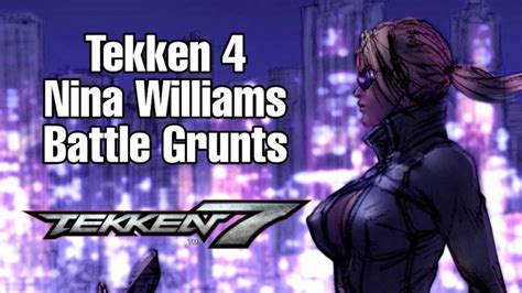 TekkenMods - Tekken 4 Nina Battle Grunts (Voice Mod For Tekken 7)