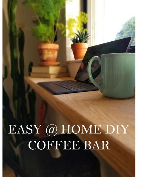 Easy DIY Oak Window Bar | Window bars, Diy coffee bar, Small potted plants