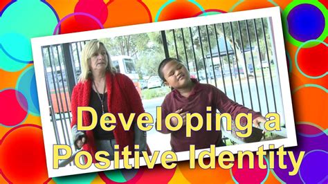 Developing a Positive Identity - YouTube