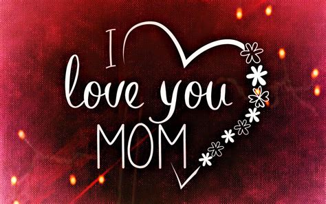 I Love You Mom Wallpapers - Top Free I Love You Mom Backgrounds - WallpaperAccess