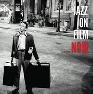 Diverse - Jazz On Film - Film Noir | creativebase