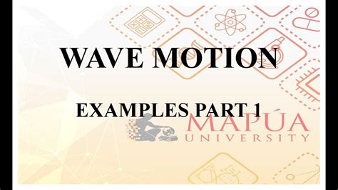 WAVE MOTION 053 - EXAMPLES PART 1 (2021) - YouTube