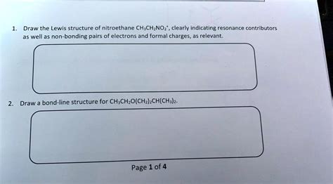 SOLVED: Draw the Lewis structure of nitroethane CH3CH2NO2, clearly indicating resonance ...