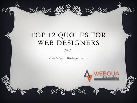 Top 12 inspirational quotes for web designers by Ronson Whitefield - Issuu