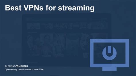 Best VPNs for streaming in 2024