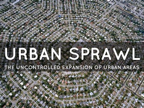 What is urban sprawl?