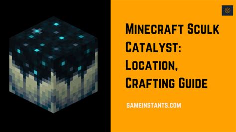 Minecraft Sculk Catalyst: Location, Crafting Guide - Gameinstants