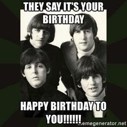 Beatles happy birthday Memes