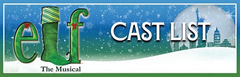 Elf The Musical Cast List - Springfield Little Theatre