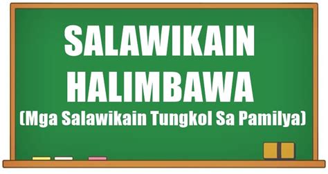 Salawikain Halimbawa (Mga Salawikain Tungkol Sa Pamilya)