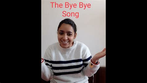 The Bye Bye Song - YouTube