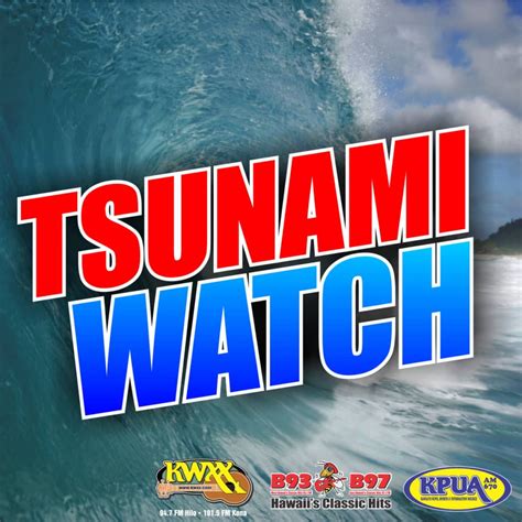 Tsunami Watch Canceled for Hawaii | KWXX - Hilo, HI