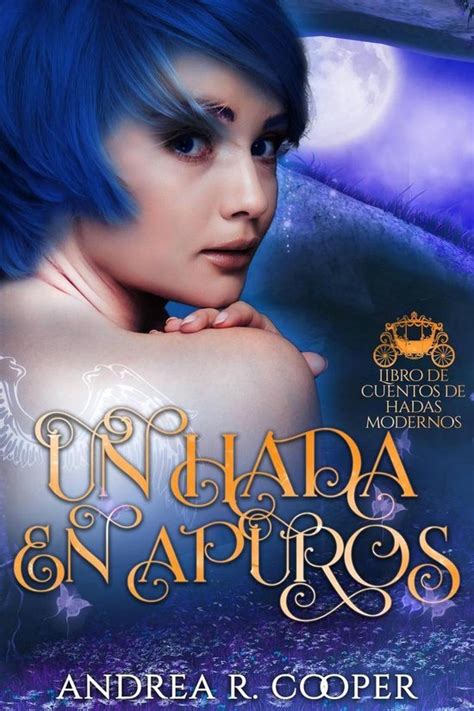 Colección/Serie: Cuentos de Hadas Modernos 1 - Un hada en apuros (ebook ...