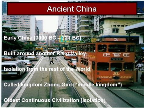 Ancient China Early China 3000 BC 221 BC