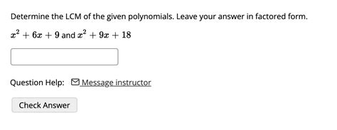 Solved Determine the LCM of the given polynomials. Leave | Chegg.com