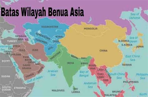 4+ Batas Wilayah Benua Asia - Fakta dan Info Daerah Indonesia