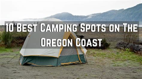 10 Best Camping Spots on The Oregon Coast