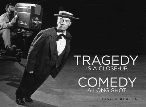 Buster Keaton quote. | Busters, Inspirational quotes, Quotable quotes