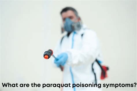 Paraquat Poisoning: Definition, Symptoms, and Treatment • Drugwatcher.org