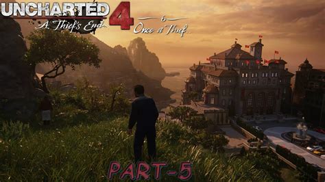 Uncharted 4 Gameplay Walkthrough part 5 (PS4) - YouTube