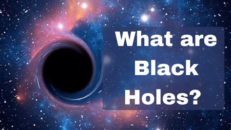 What are Black Holes: The Journey From Theory to Reality