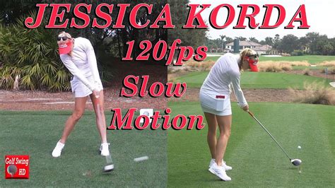 JESSICA KORDA 120fps DUAL ANGLE SLOW MOTION DRIVER GOLF SWING - YouTube