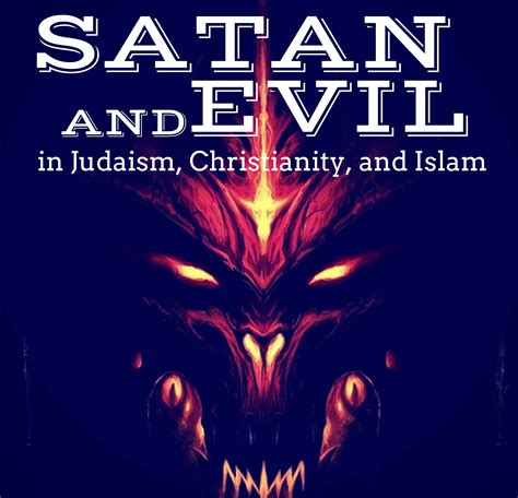 Satan and Evil in Judaism, Christianity, and Islam - UW Stroum Center ...