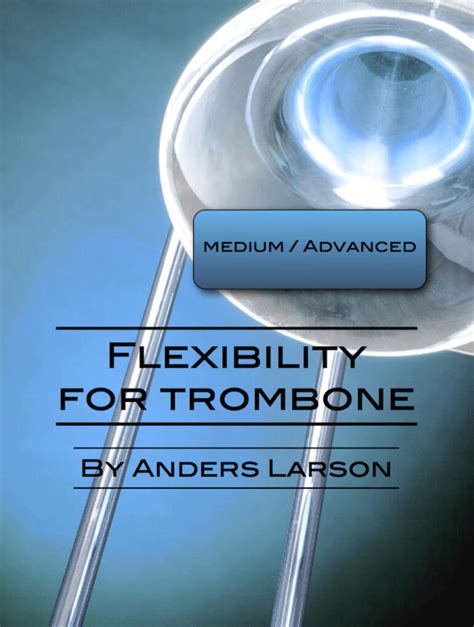 Trombone lesson: flexibility with staccato and doodle tongue | Digitaltrombone