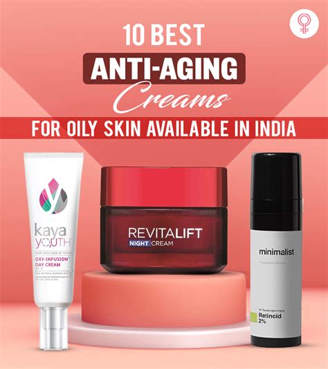 10 Best Anti-Aging Creams For Oily Skin In India – 2021 Update