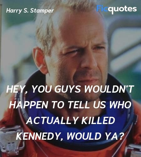 Armageddon Quotes - Top Armageddon Movie Quotes