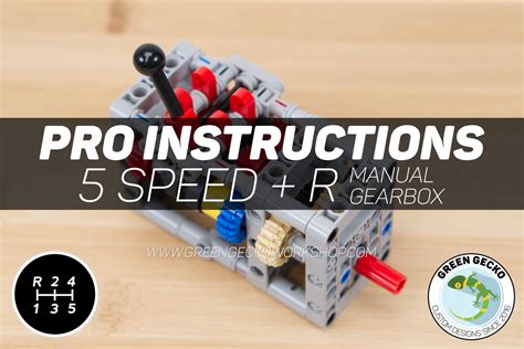 Pro Instructions - LEGO 5 Speed + Reverse Manual Gearbox – Green Gecko Workshop