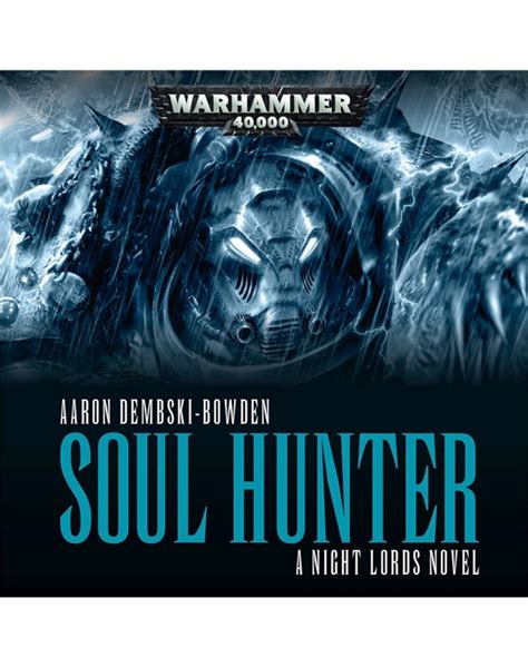 Soul Hunter by Aaron Dembski-Bowden | Geeks