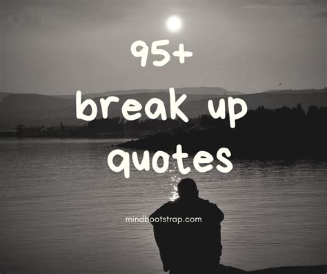 121 Inspirational Quotes After A Breakup To Help You Move, 58% OFF