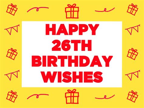 Happy 26th Birthday Wishes and Quotes | Giftsedge