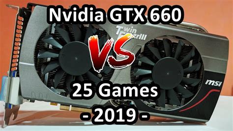 Nvidia GTX 660 Test in 25 games - 1080p - 2019 - YouTube