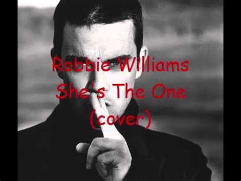 Robbie Williams - She's The One (cover) 2014 - YouTube