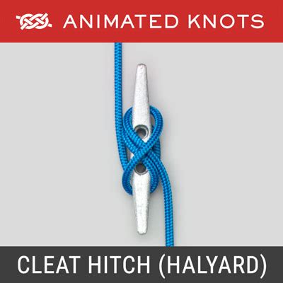 Cleat Hitch (Halyard) | How to tie a Cleat Hitch (Halyard) using Step ...