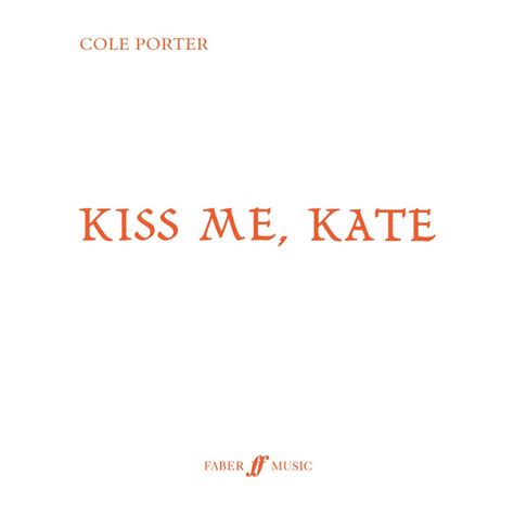 Porter, Cole : Kiss Me Kate – Opus 13 Ltd