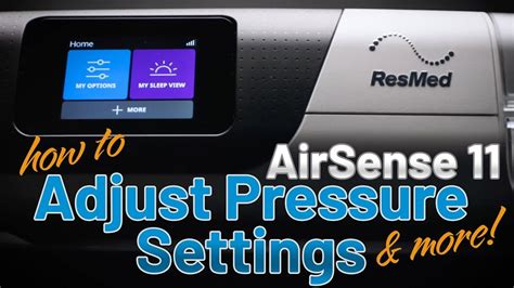 How to Adjust Pressure and Other Settings on the ResMed AirSense 11 (Air11) in 2022 | Resmed ...