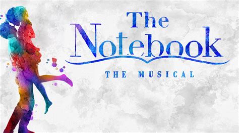 The Notebook - Broadway.com Groups