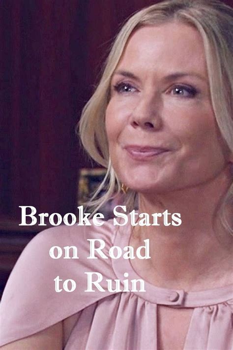 Brooke Logan starts on Road to Ruin on Bold and the Beautiful | Bold and the beautiful ...