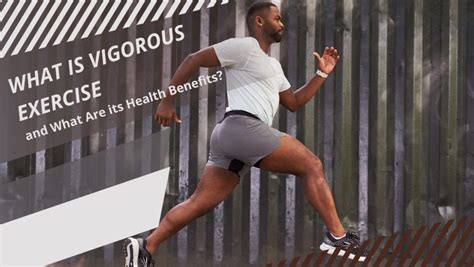 What Is Vigorous Exercise and What Are its Health Benefits? - Power Up Your Health